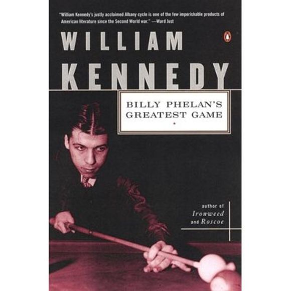 Billy Phelan's Greatest Game -- William Kennedy - Picture 1 of 1